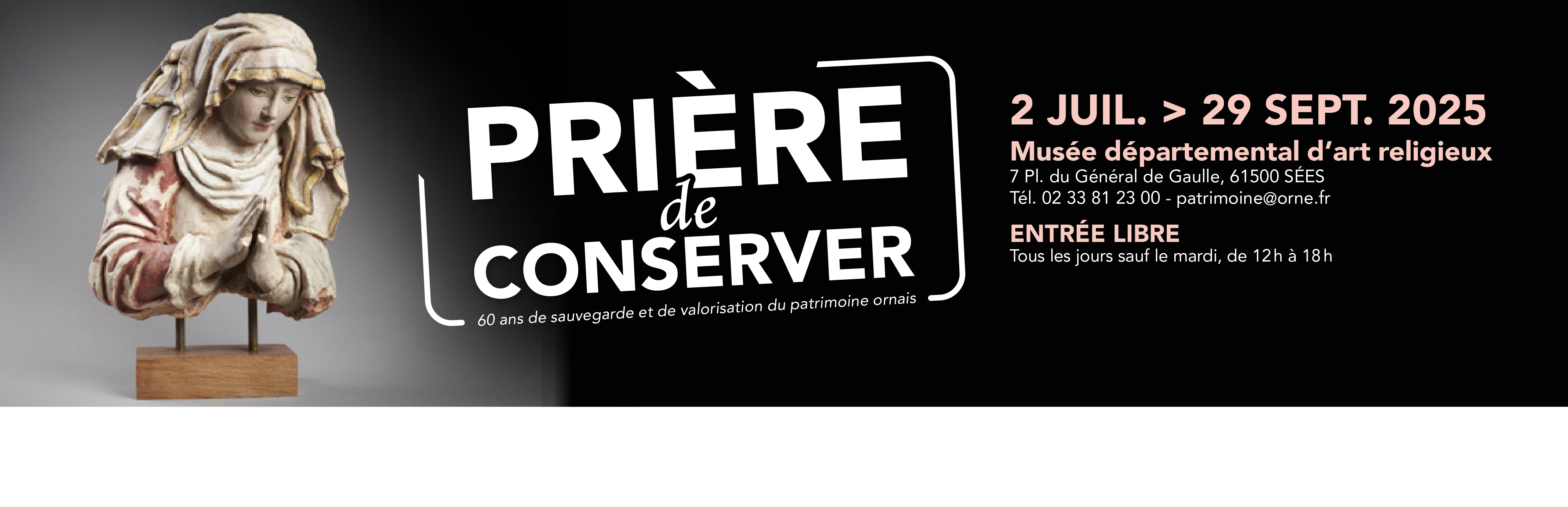 Exposition : Prière de conserver ! 60 ans de sauvegarde et de valorisation du patrimoine religieux ornais